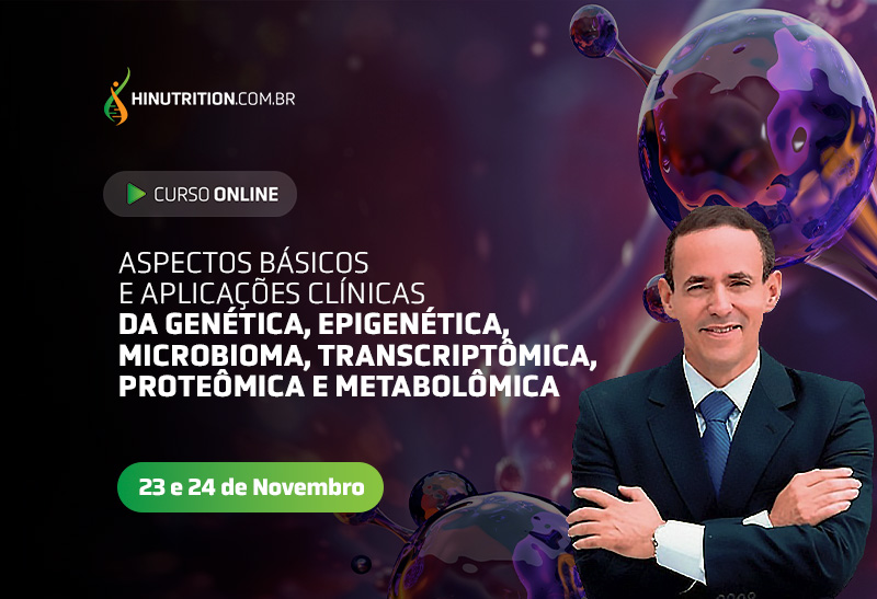 Aspectos Básicos e Aplicações Clínicas da Genética, Epigenética, Microbioma, Transcriptômica, Proteômica e Metabolômica - ONLINE