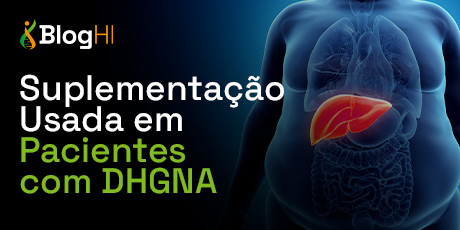 Suplementação Usada em Pacientes com DHGNA
