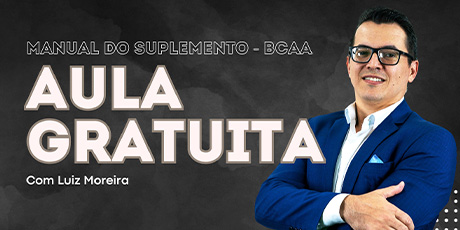 Aula Gratuita: Manual do Suplemento - BCAA