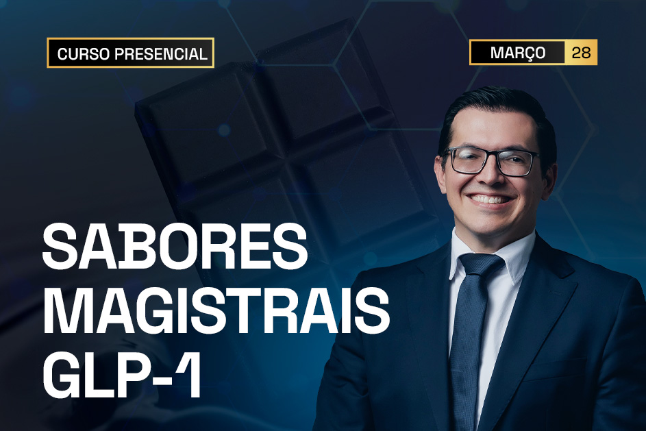 Suporte aos Análogos de GLP-1 - Edição Sabores Magistrais | PRESENCIAL