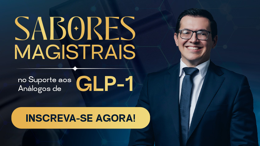 Sabores Magistrais no Suporte aos Analagos de GLP-1 - Curso Presencial